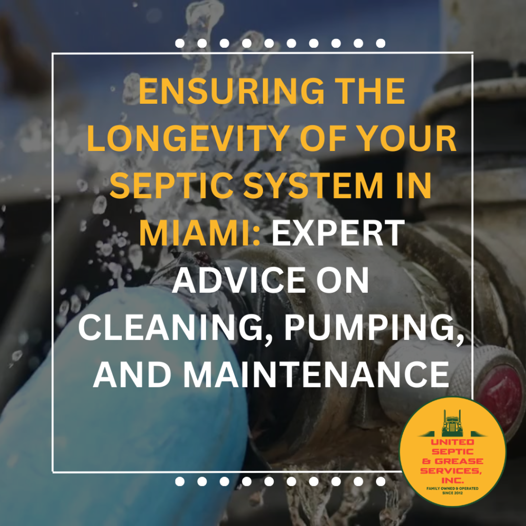 United Septic and Grease: Elevating the Standard in Septic and Grease Trap Cleaning Services in 2024
