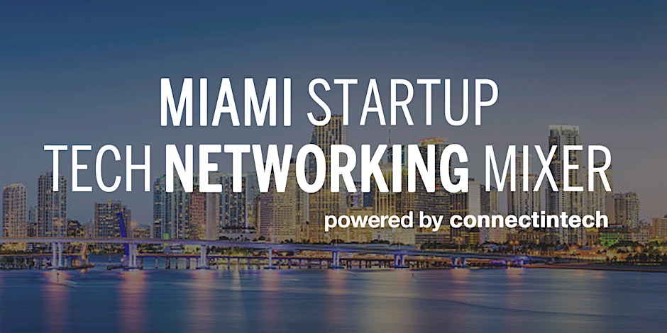 b2b Live: Miami Startup & Tech Mixer 2024