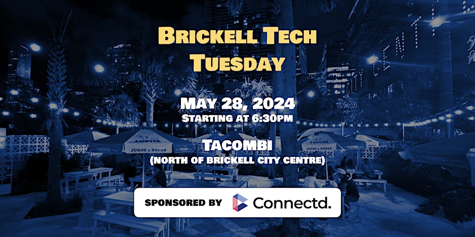 Brickell Tech Tuesday returns
