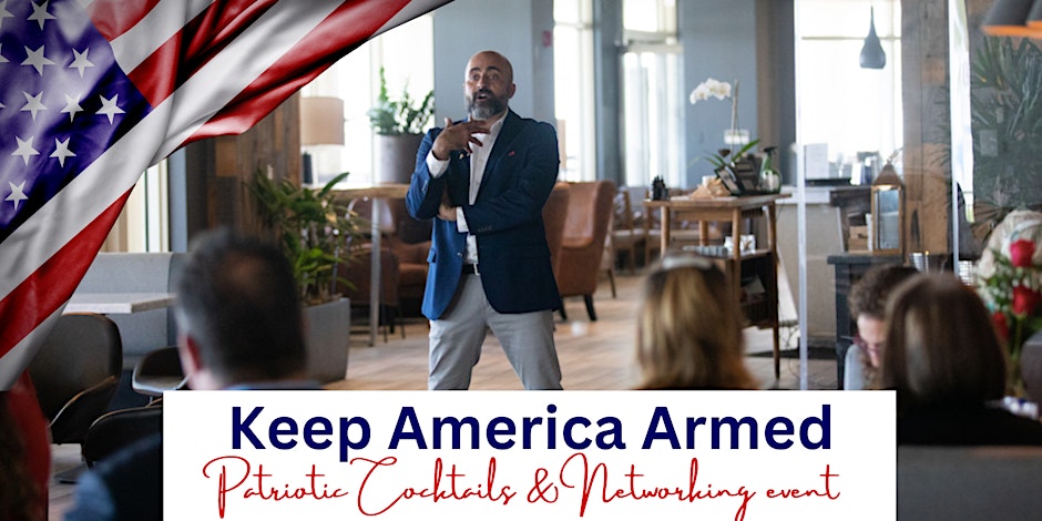 B2b-live: Keep America Armed - Patriotic Networking Event