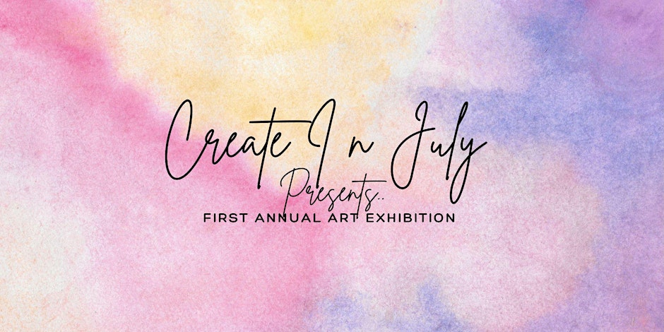 B2b-live: Create In July Art Exhibition