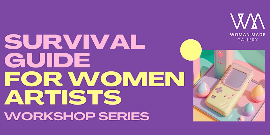 B2b-live: Survival Guide for Women Artists Workshop Series - Fall Session