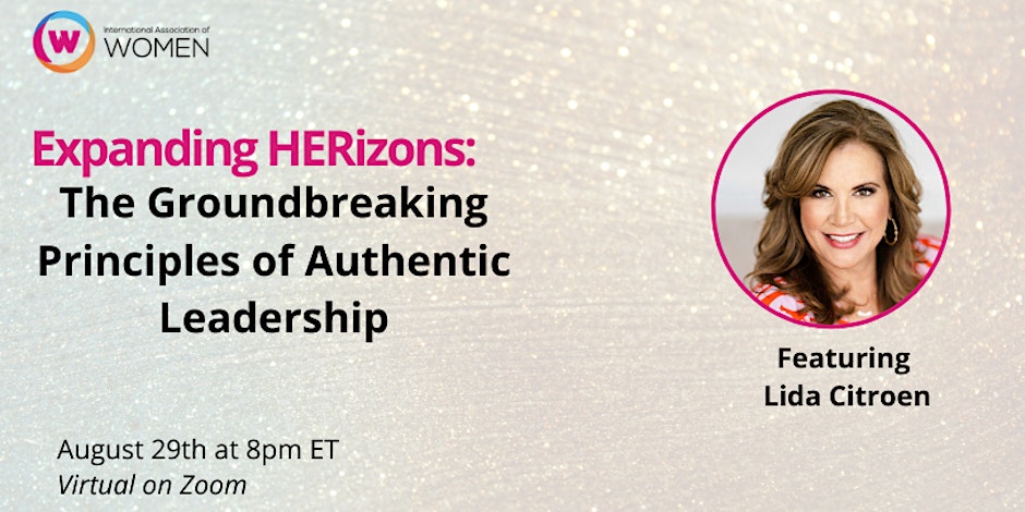 B2b-live: Expanding HERizons: The Groundbreaking Principles of Authentic Leadership